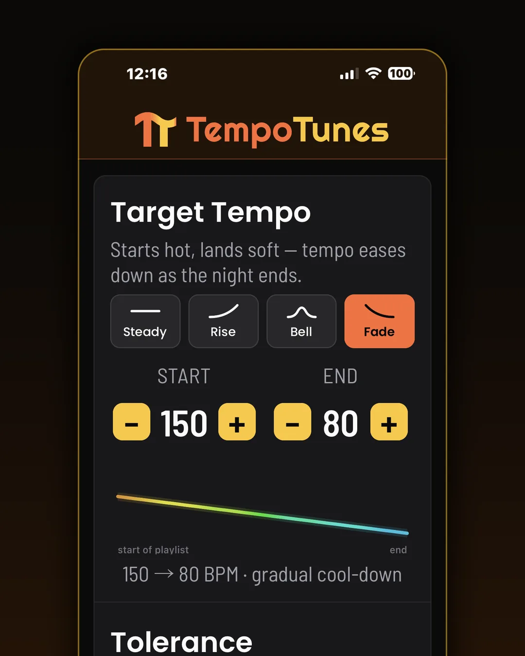 Fade. Start hot and land soft as the tempo cools from 150 to 80.