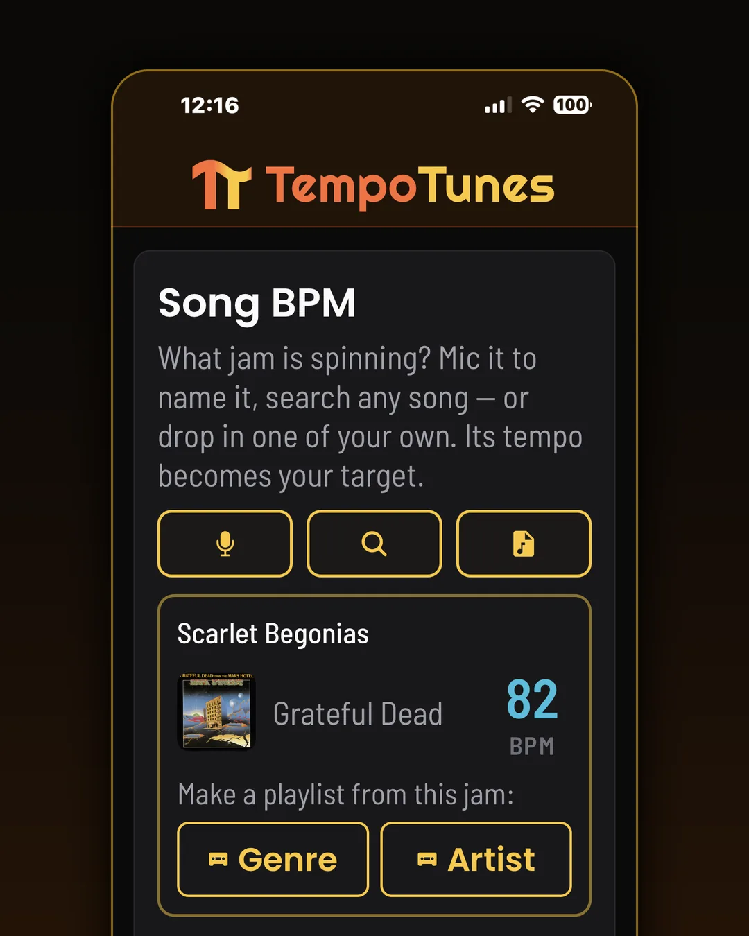 The mic names Scarlet Begonias at 82 BPM. From there, one tap builds a playlist at that pace, by genre or by artist.